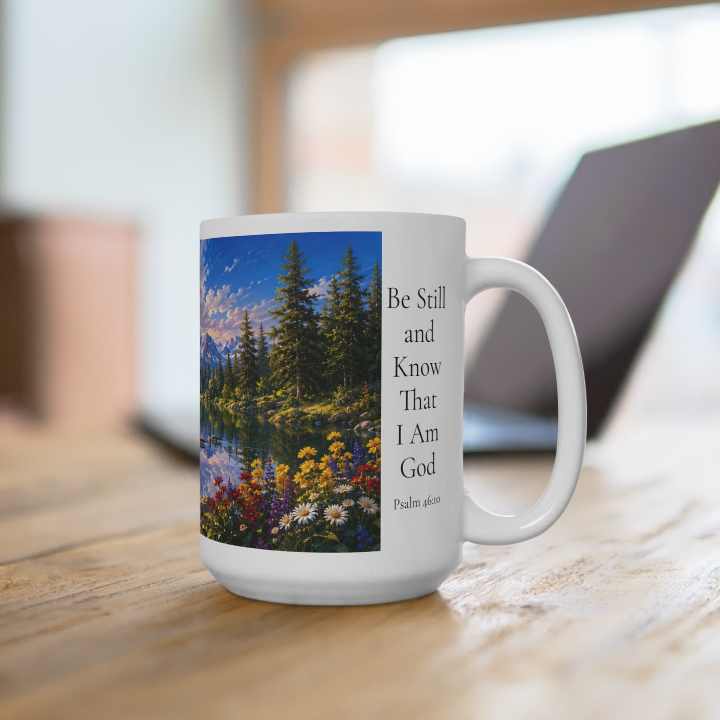 Be Still and Know That I Am God Coffee Mug 15oz for Her - Psalm 46:10 Christian Gift