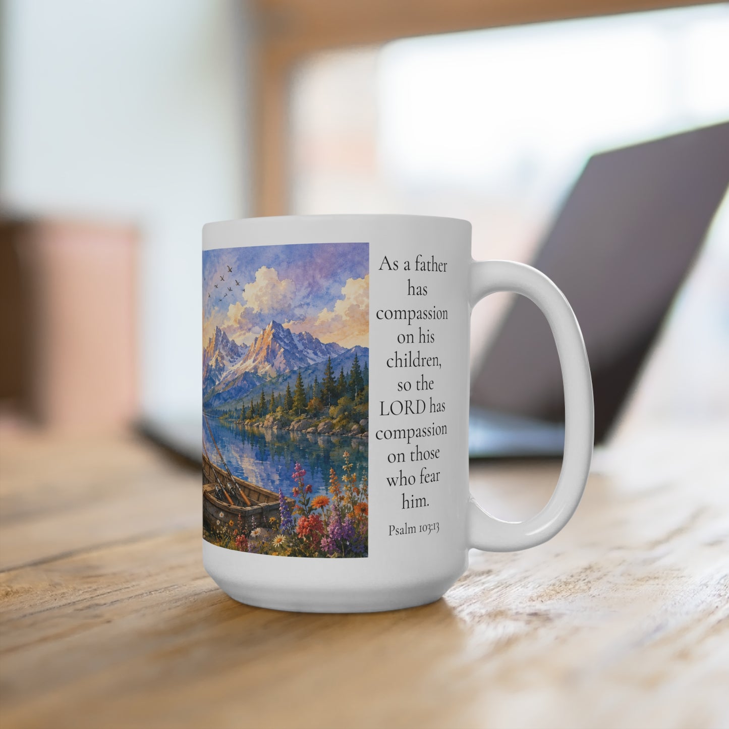 As a Father Has Compassion 15oz - Psalm 103:13 For Him Christian Gift