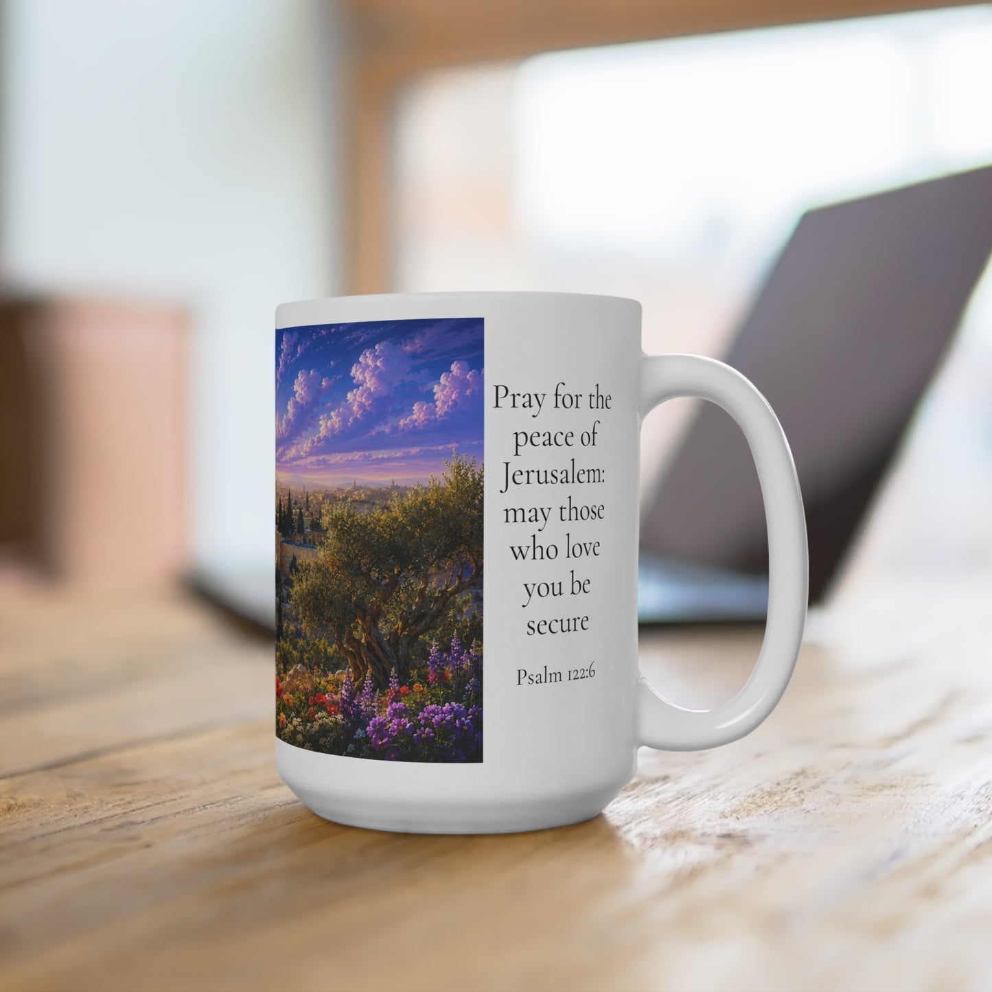 Pray for the Peace of Jerusalem Coffee Mug 15oz — Psalm 122:6 Christian Gift