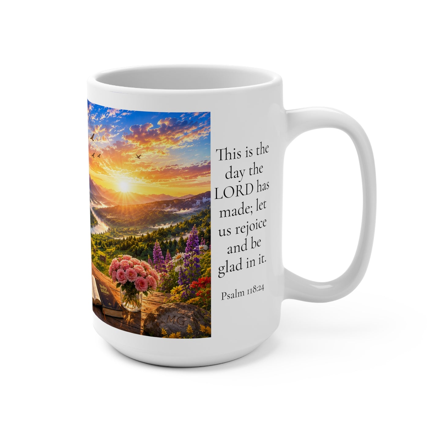 This Is the Day the LORD Has Made Coffee Mug 15oz — Psalm 118:24 Christian Gift for Women