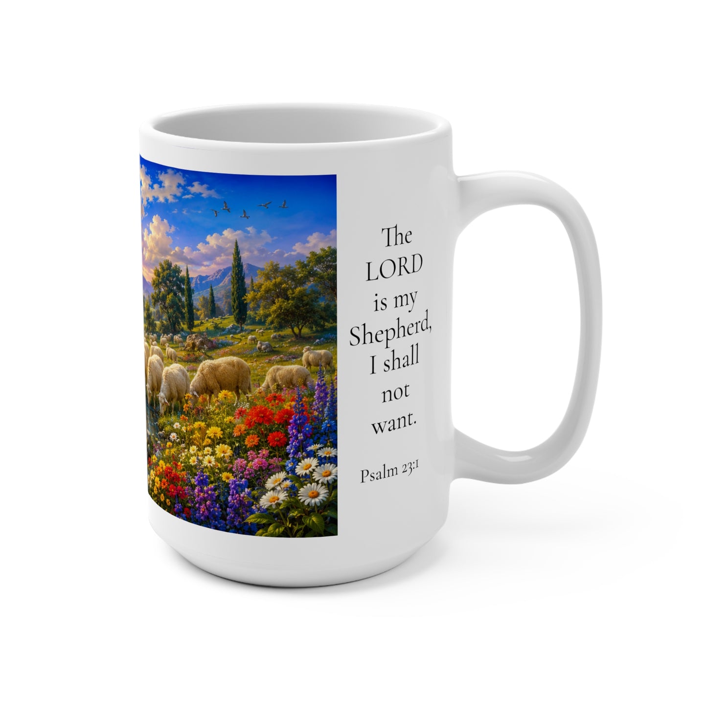 The Lord Is My Shepherd Coffee Mug 15oz - Psalm 23:1 Christian Gift