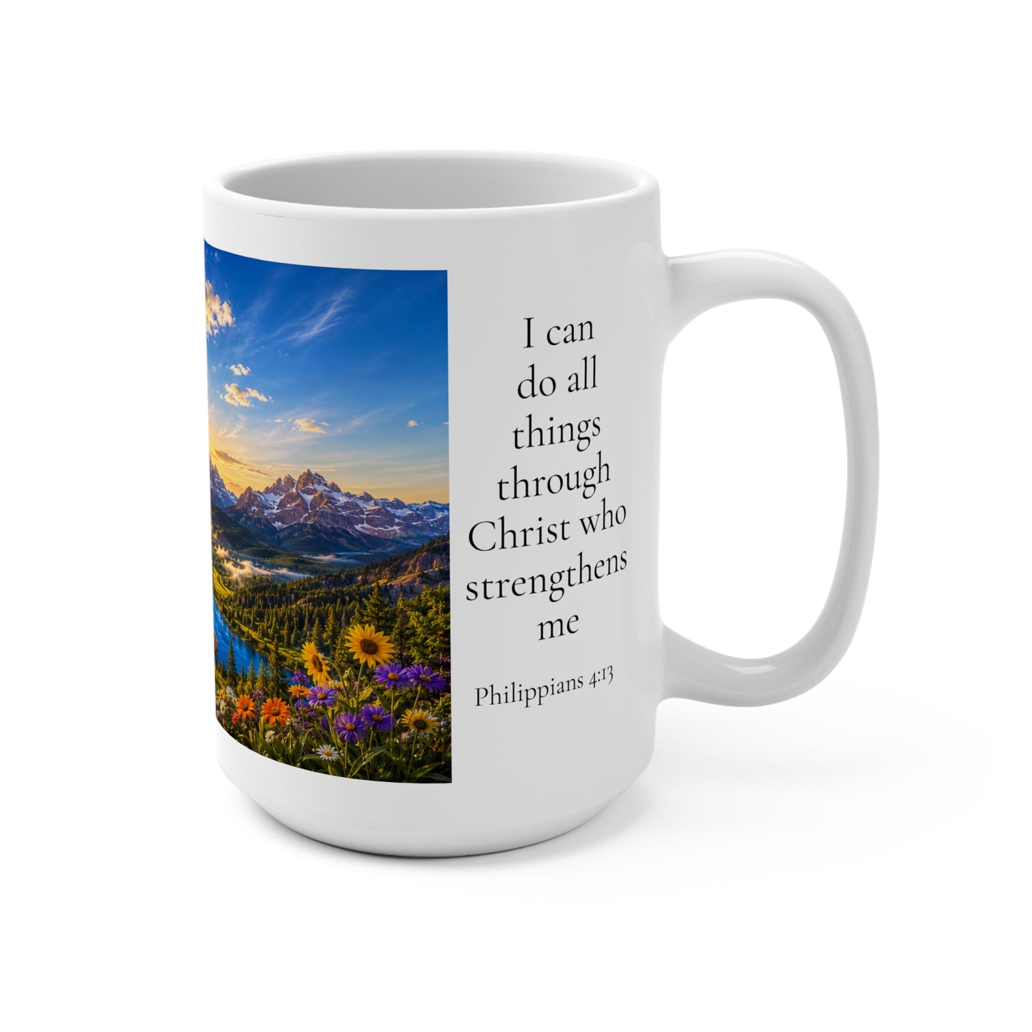 I Can Do All Things Through Christ Coffee Mug 15oz for Him - Philippians 4:13 Christian Gift