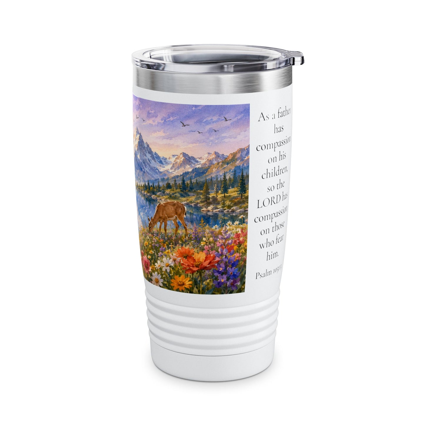 As a Father Has Compassion 20oz Tumbler For Her - Psalm 103:13 Gift