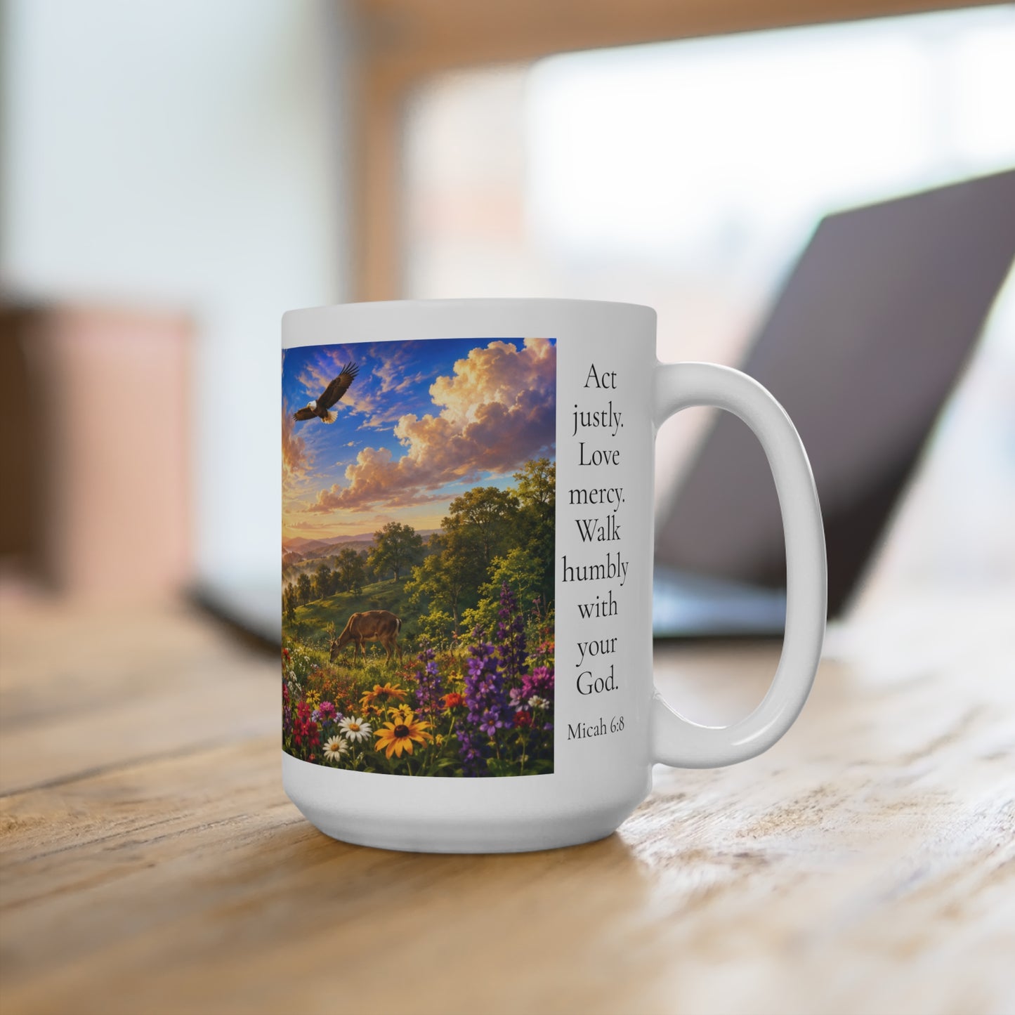 Act Justly Love Mercy Walk Humbly Coffee Mug 15oz — Micah 6:8 Christian Gift for Him