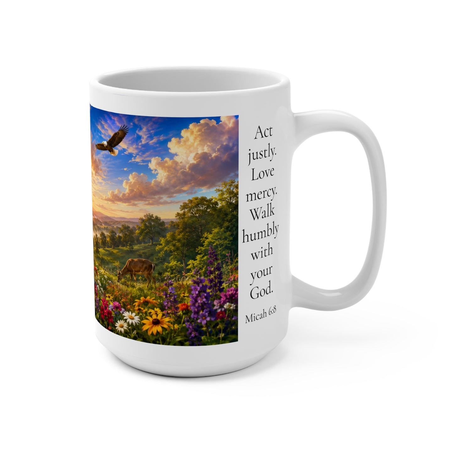 Act Justly Love Mercy Walk Humbly Coffee Mug 15oz — Micah 6:8 Christian Gift for Him