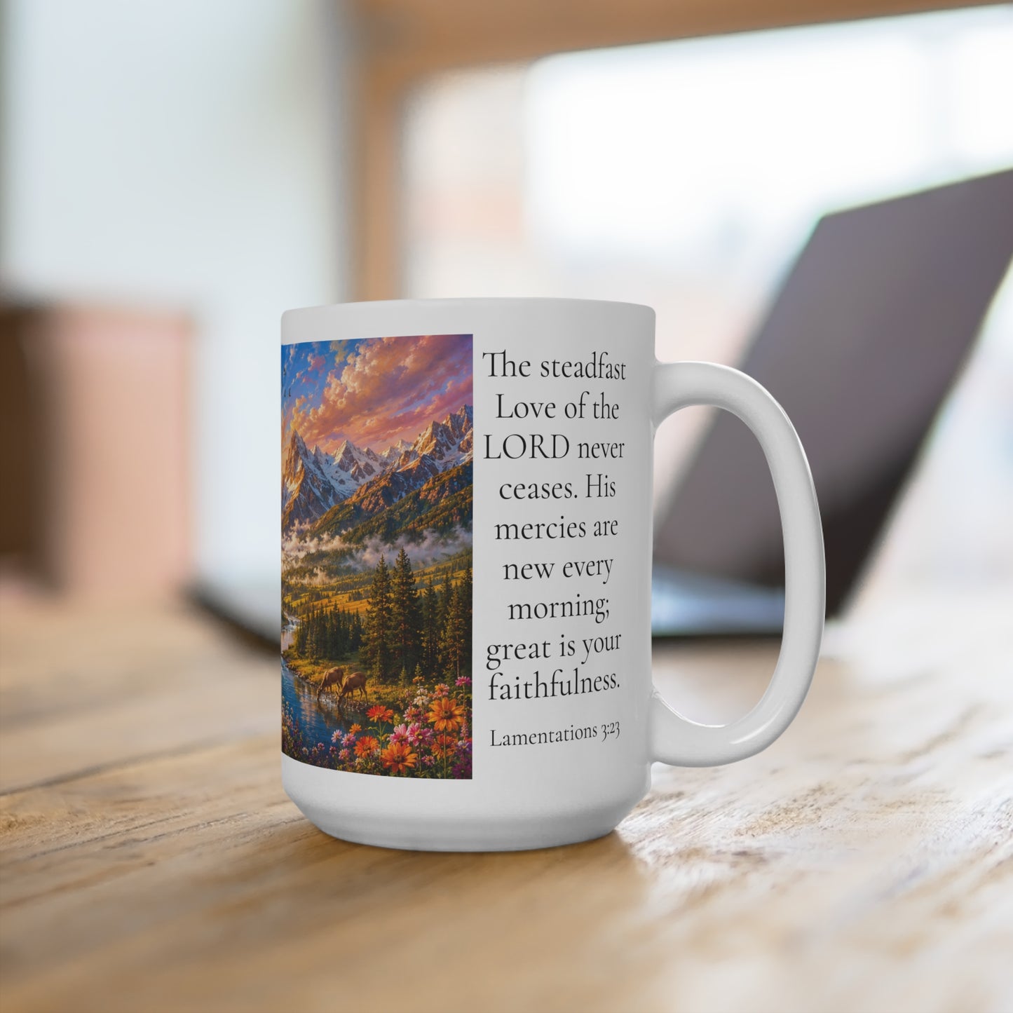 His Mercies Are New Every Morning Coffee Mug 15oz - Lamentations 3:23 Christian Gift