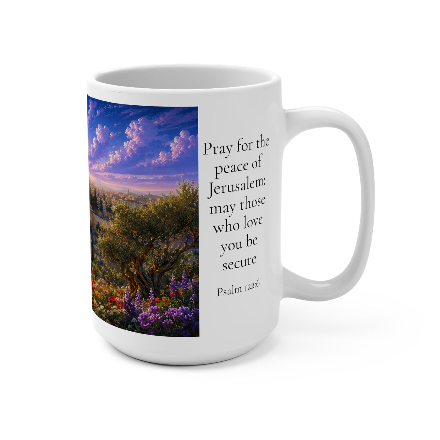 Pray for the Peace of Jerusalem Coffee Mug 15oz — Psalm 122:6 Christian Gift
