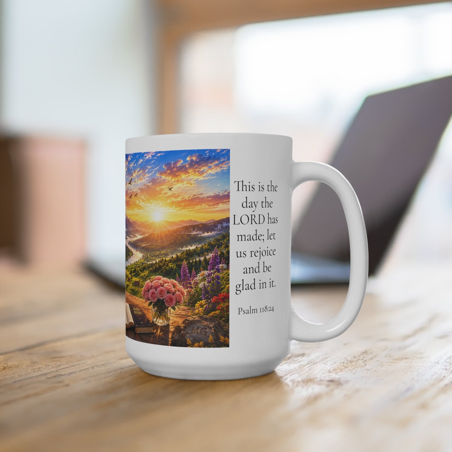 This Is the Day the LORD Has Made Coffee Mug 15oz — Psalm 118:24 Christian Gift for Women