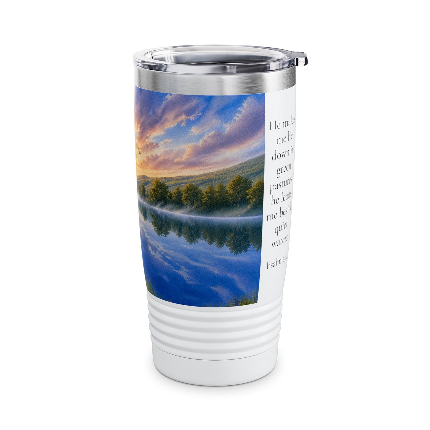 He Leads Me Beside Still Waters 20oz Tumbler for Her - Psalm 23:2