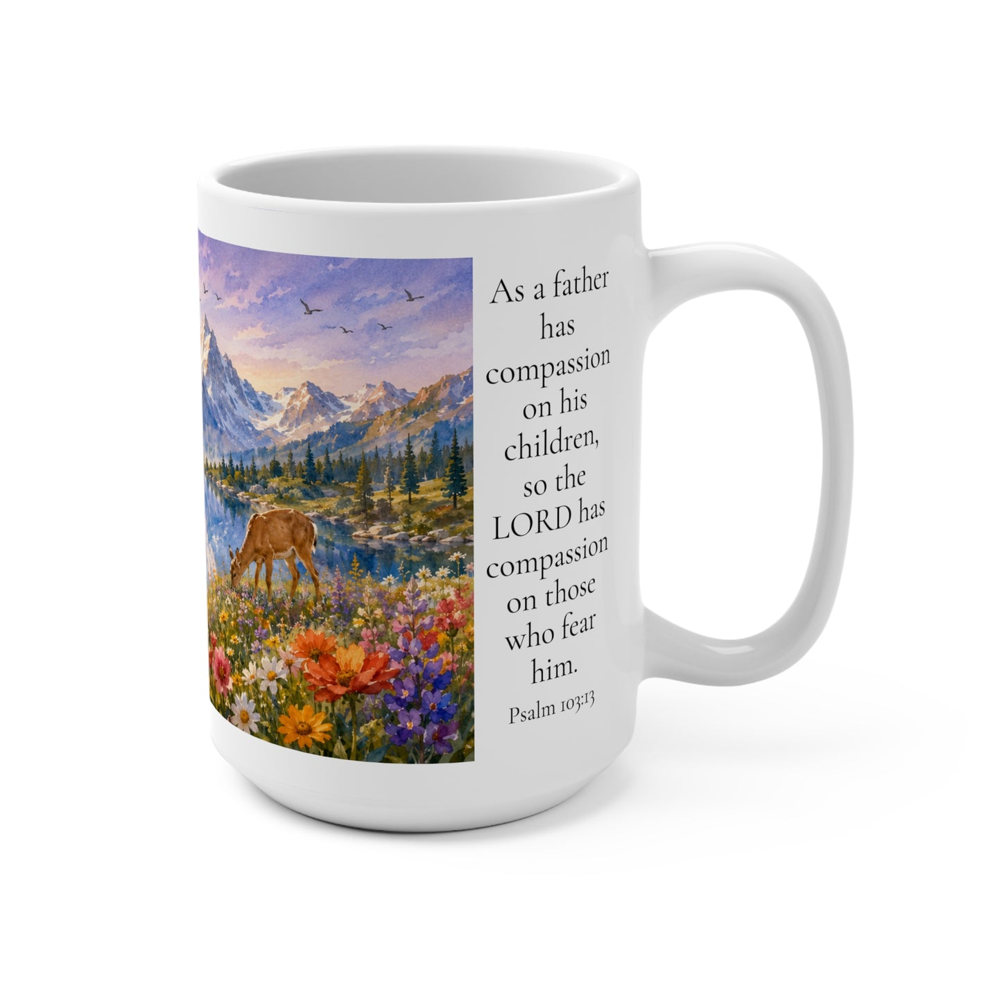 As a Father Has Compassion 15oz For Her - Psalm 103:13 Christian Gift