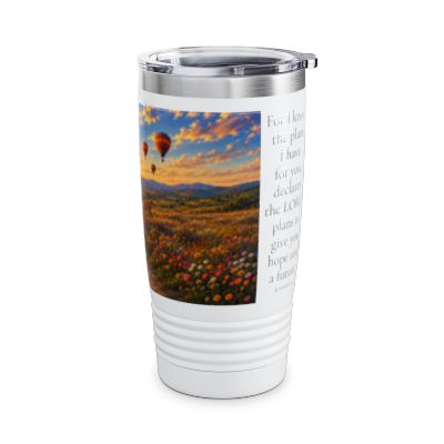 For I Know the Plans I Have for You Tumbler 20oz - Jeremiah 29:11 Christian Gift
