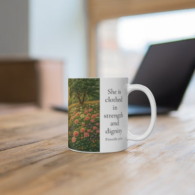 She Is Clothed in Strength and Dignity Mug 11oz - Proverbs 31:25 Christian Gift for Women