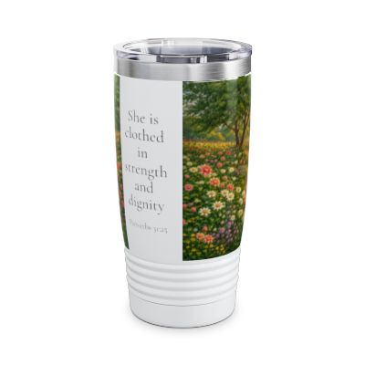 She Is Clothed in Strength and Dignity Tumbler 20oz - Proverbs 31:25 Christian Gift