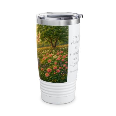 She Is Clothed in Strength and Dignity Tumbler 20oz - Proverbs 31:25 Christian Gift